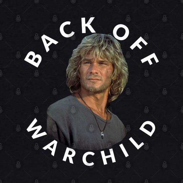 Back off Warchild by BodinStreet